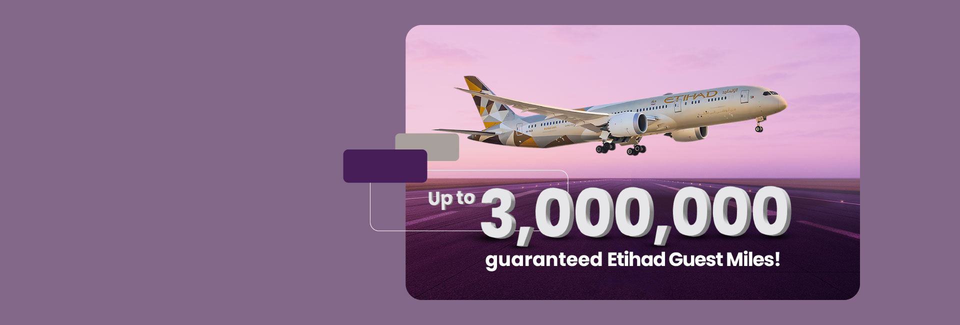 Emirates Islamic Super Savings Etihad Guest Account – earn up to 3 million Etihad Guest Miles with no minimum balance requirement